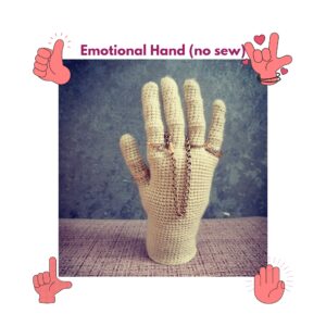 Emotional Hand crochet pattern (no sew) Thing