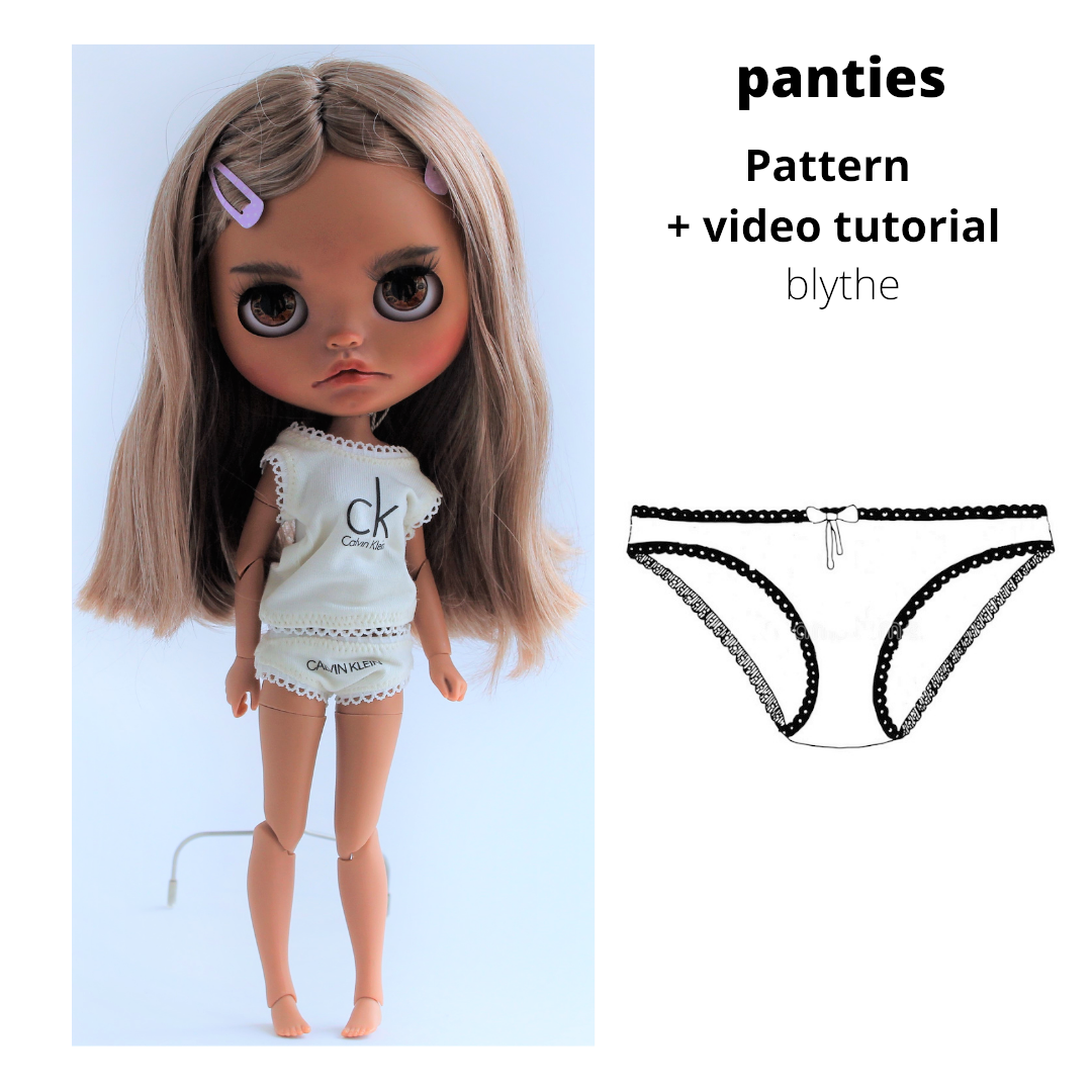 Blythe PDF pattern of panties for doll + video lesson.