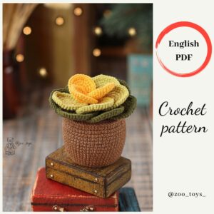 Crochet pattern succulent. Crochet plant flower