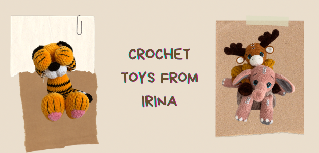 CROCHET TOYS FROM IRINA